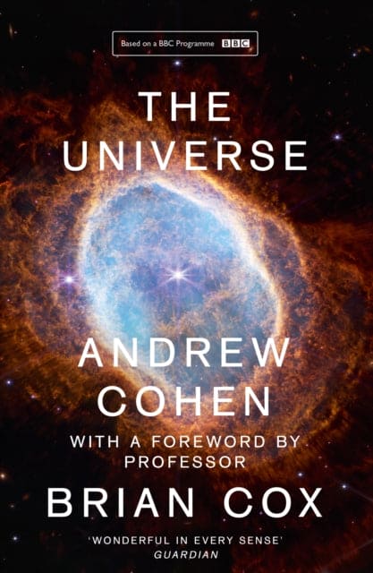 The Universe : The Book of the BBC Tv Series Presented by Professor Brian Cox - Book from The Bookhouse Broughty Ferry- Just £9.99! Shop now