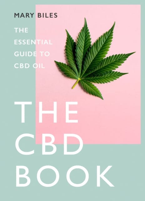 THE CBD BOOK : The Essential Guide to Cbd Oil - Book from The Bookhouse Broughty Ferry- Just £12.99! Shop now