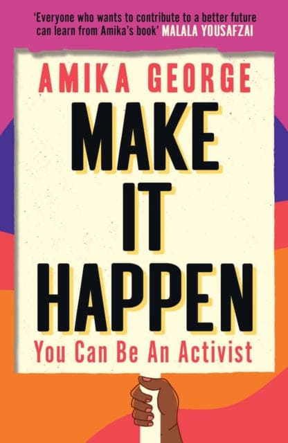 Make it Happen : You Can be an Activist-9780008434366