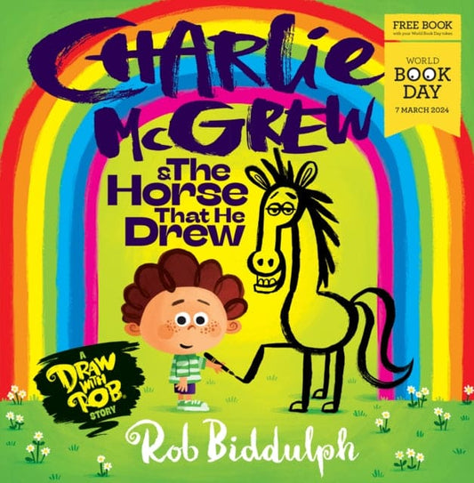 Charlie McGrew & The Horse That He Drew : World Book Day 2024 - Book from The Bookhouse Broughty Ferry- Just £5! Shop now