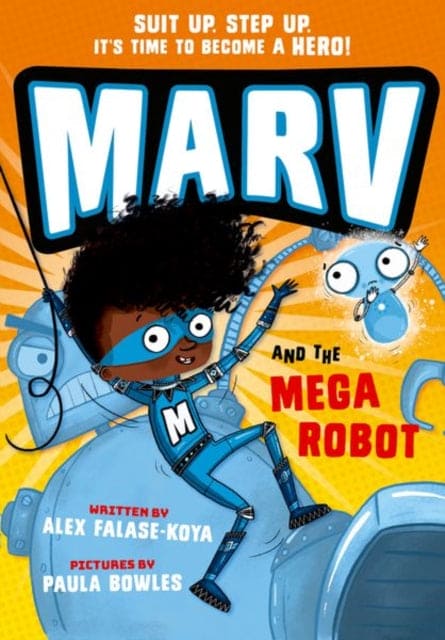 Marv and the Mega Robot - Book from The Bookhouse Broughty Ferry- Just £5.99! Shop now