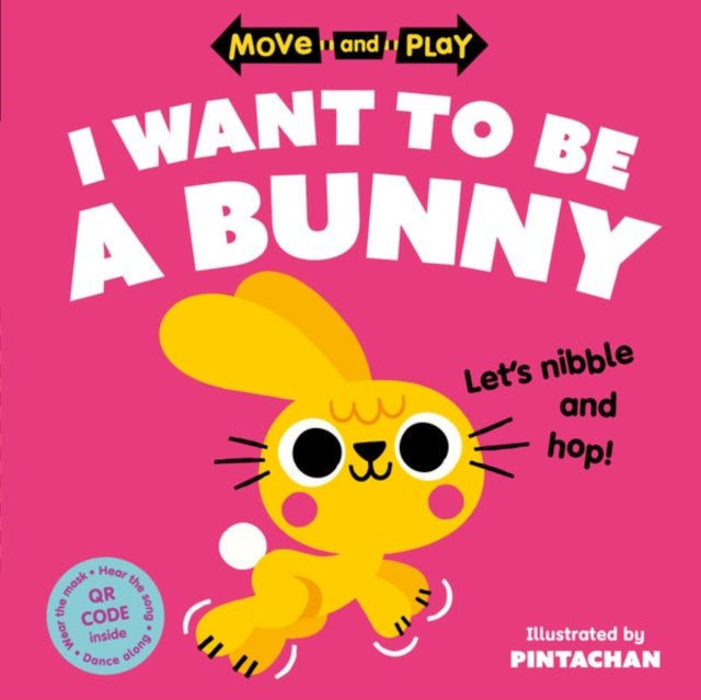 Move and Play: I Want to Be a Bunny - Book from The Bookhouse Broughty Ferry- Just £7.99! Shop now