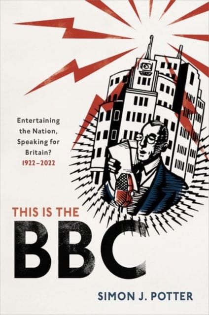 This is the BBC : Entertaining the Nation, Speaking for Britain, 1922-2022 - Book from The Bookhouse Broughty Ferry- Just £21.99! Shop now