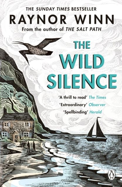 The Wild Silence : The Sunday Times Bestseller from the Million-Copy Bestselling Author of The Salt Path - Book from The Bookhouse Broughty Ferry- Just £10.99! Shop now