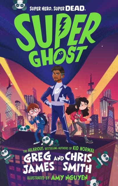 Super Ghost : From the hilarious bestselling authors of Kid Normal - Book from The Bookhouse Broughty Ferry- Just £12.99! Shop now