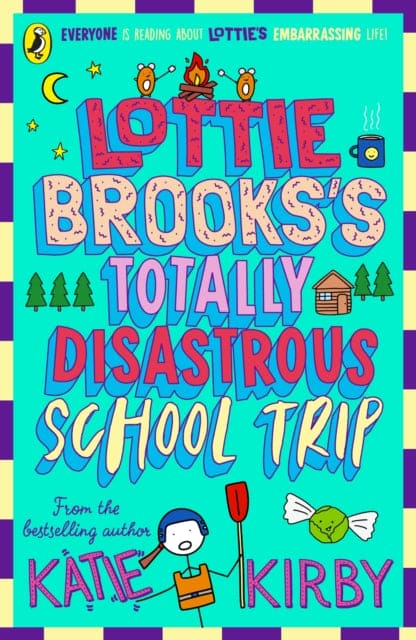 Lottie Brooks's Totally Disastrous School-Trip - Book from The Bookhouse Broughty Ferry- Just £7.99! Shop now