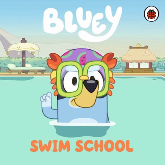Bluey: Swim School - Book from The Bookhouse Broughty Ferry- Just £6.99! Shop now