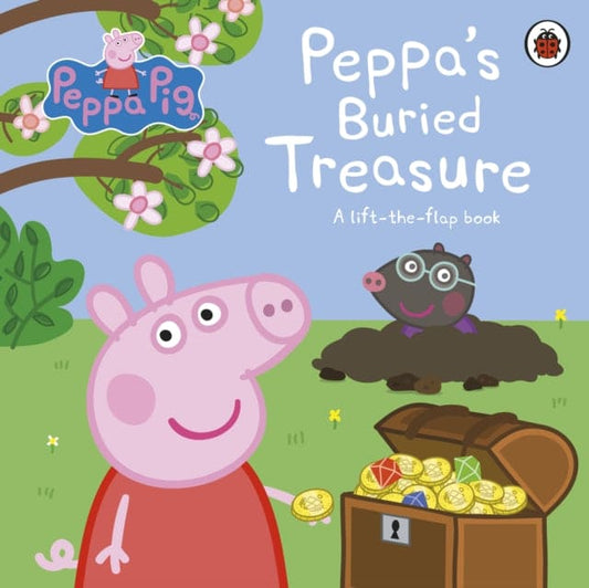 Peppa Pig: Peppa's Buried Treasure : A lift-the-flap book - Book from The Bookhouse Broughty Ferry- Just £6.99! Shop now