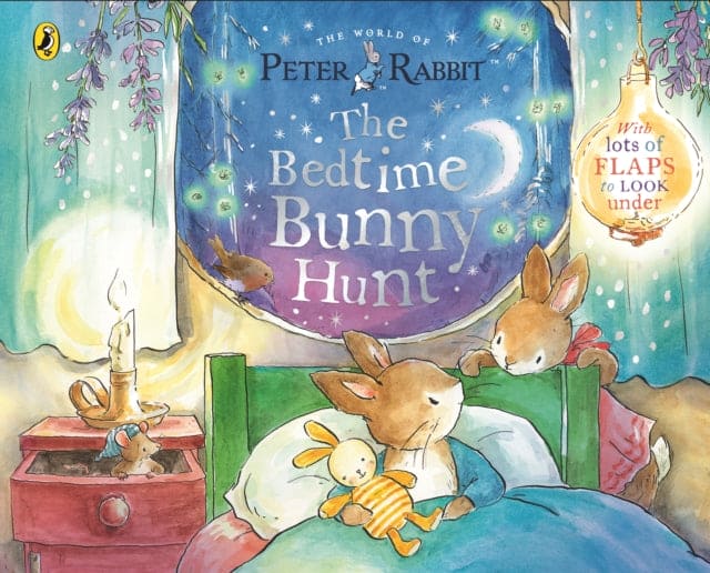 Peter Rabbit: The Bedtime Bunny Hunt : A Lift-the-Flap Storybook-9780241613108