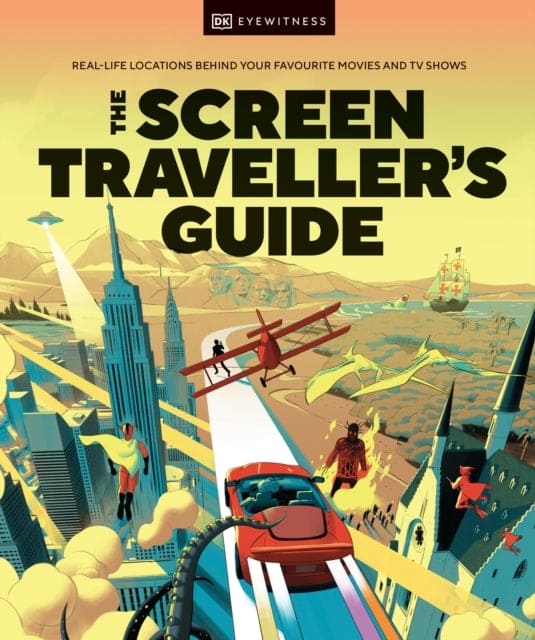 The Screen Traveller's Guide : Real-life Locations Behind Your Favourite Movies and TV Shows-9780241629253