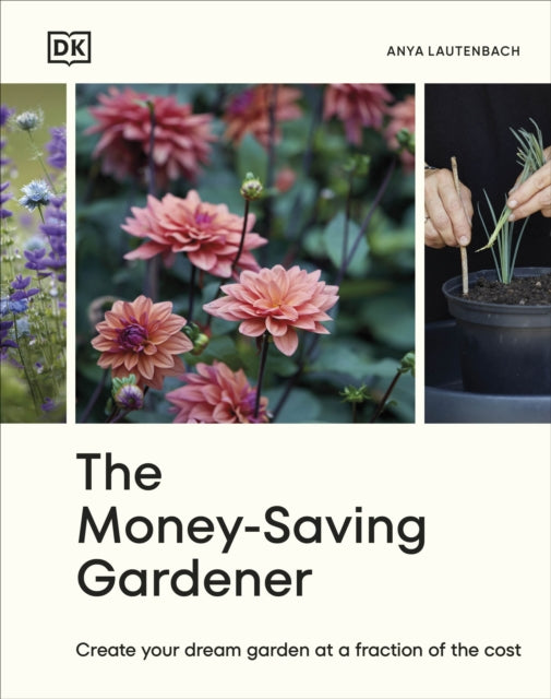 The Money-Saving Gardener - Book from The Bookhouse Broughty Ferry- Just £16.99! Shop now