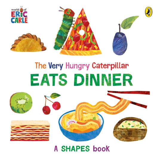 The Very Hungry Caterpillar Eats Dinner : A shapes book - Book from The Bookhouse Broughty Ferry- Just £7.99! Shop now