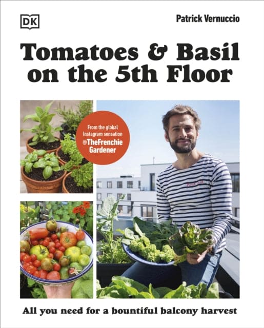 Tomatoes and Basil on the 5th Floor (The Frenchie Gardener) - Book from The Bookhouse Broughty Ferry- Just £14.99! Shop now
