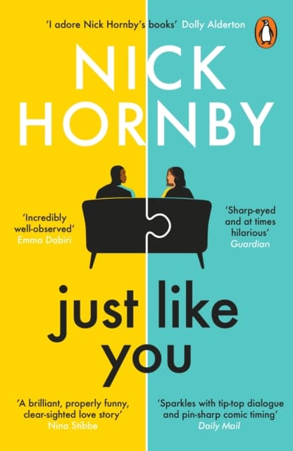 Just Like You : Two opposites fall unexpectedly in love in this pin-sharp, brilliantly funny book from the bestselling author of About a Boy - Book from The Bookhouse Broughty Ferry- Just £9.99! Shop now