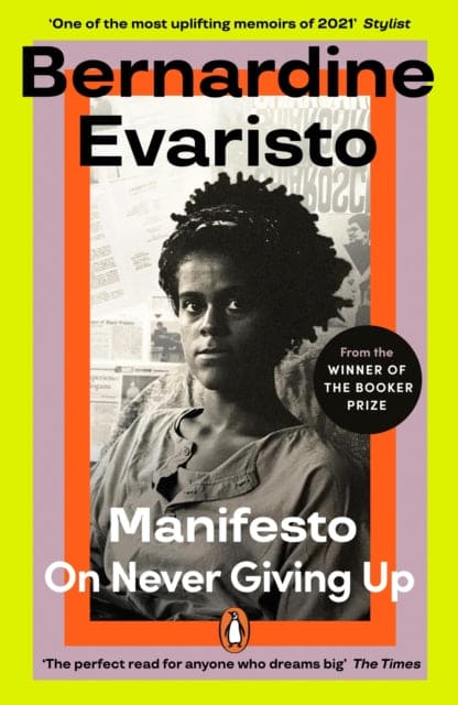 Manifesto : A radically honest and inspirational memoir from the Booker Prize winning author of Girl, Woman, Other - Book from The Bookhouse Broughty Ferry- Just £10.99! Shop now