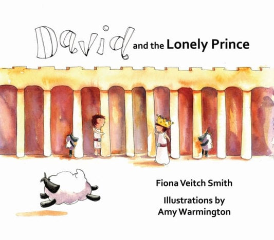 David and the Lonely Prince - Book from The Bookhouse Broughty Ferry- Just £6.99! Shop now