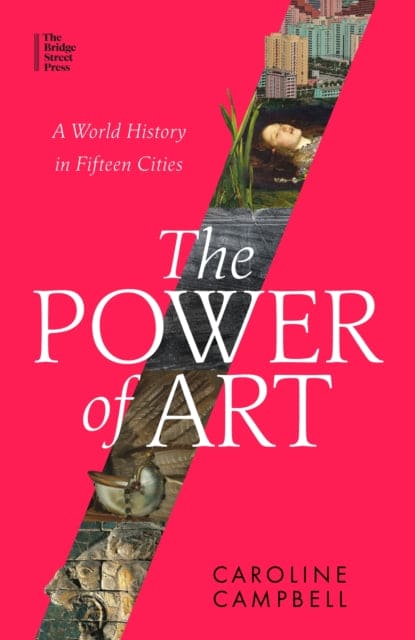 The Power of Art : A World History in Fifteen Cities - Book from The Bookhouse Broughty Ferry- Just £30! Shop now