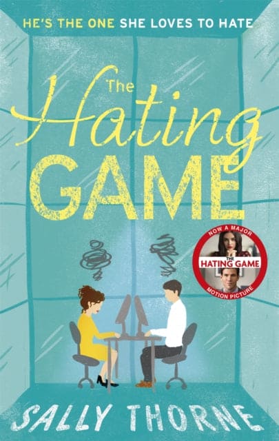 The Hating Game : the TikTok sensation! The perfect enemies to lovers romcom - Book from The Bookhouse Broughty Ferry- Just £8.99! Shop now