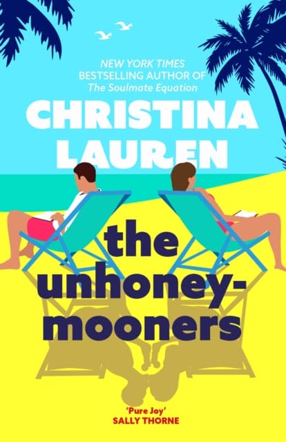 The Unhoneymooners : the TikTok sensation! Escape to paradise with this hilarious and feel good romantic comedy - Book from The Bookhouse Broughty Ferry- Just £9.99! Shop now