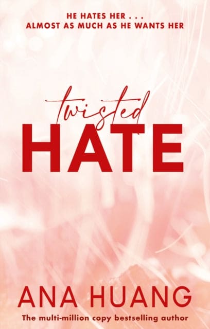Twisted Hate : the TikTok sensation! Fall into a world of addictive romance...-9780349434339