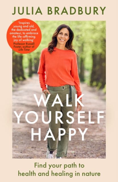 Walk Yourself Happy : Find your path to health and healing in nature - Book from The Bookhouse Broughty Ferry- Just £20! Shop now