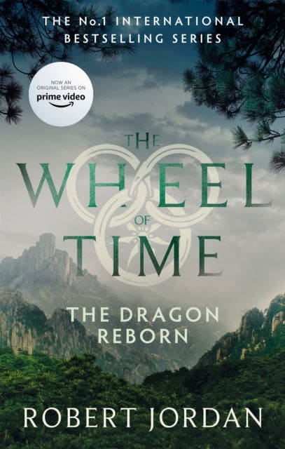 The Dragon Reborn : Book 3 of the Wheel of Time (Now a major TV series) - Book from The Bookhouse Broughty Ferry- Just £10.99! Shop now