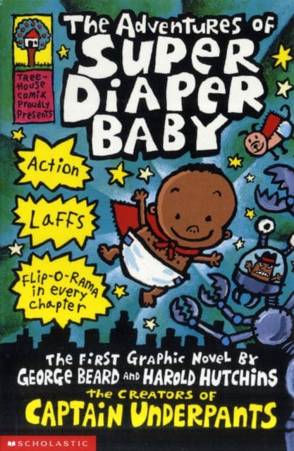 The Adventures of Super Diaper Baby - Book from The Bookhouse Broughty Ferry- Just £6.99! Shop now