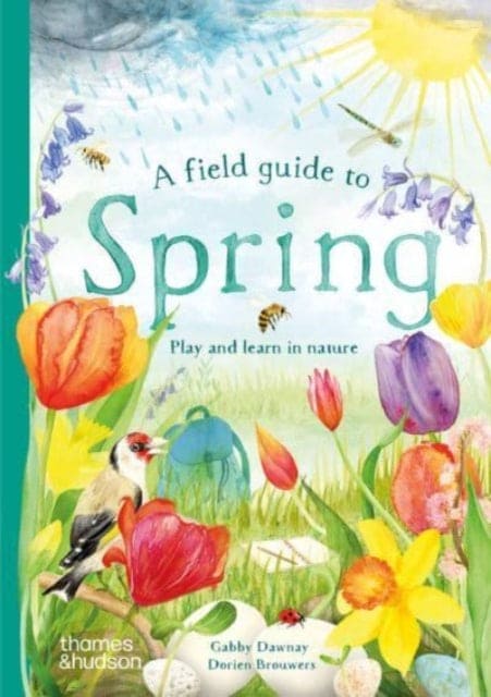 A Field Guide to Spring - Book from The Bookhouse Broughty Ferry- Just £10.99! Shop now