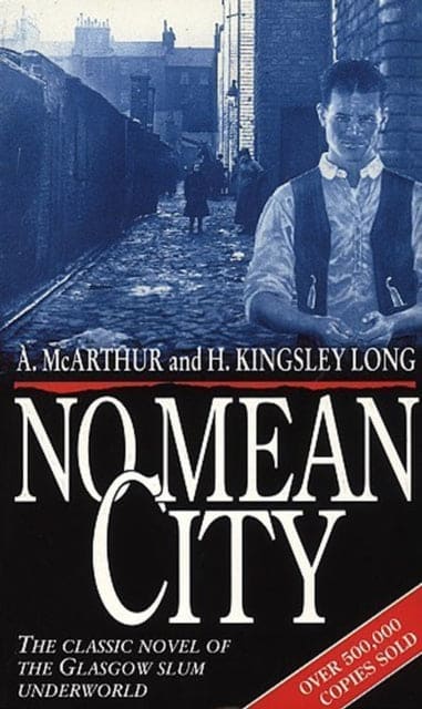 No Mean City - Book from The Bookhouse Broughty Ferry- Just £9.99! Shop now