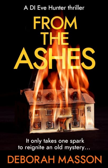 From the Ashes : The new heart-stopping, page-turning Scottish crime thriller novel for 2022 - Book from The Bookhouse Broughty Ferry- Just £8.99! Shop now