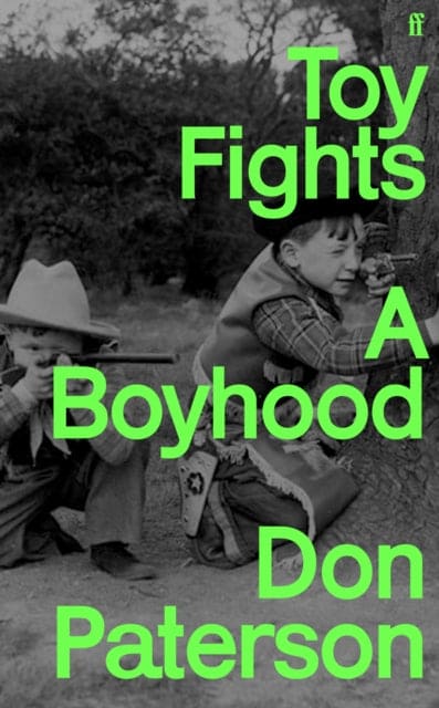 Toy Fights : A Boyhood - 'A classic of its kind' William Boyd - Book from The Bookhouse Broughty Ferry- Just £16.99! Shop now