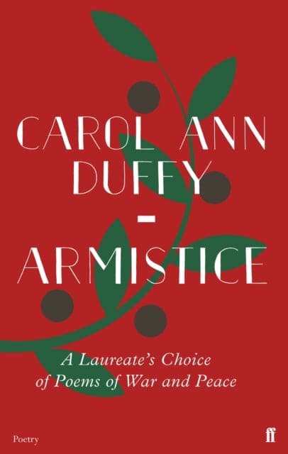 Armistice : A Laureate's Choice of Poems of War and Peace - Book from The Bookhouse Broughty Ferry- Just £12.99! Shop now