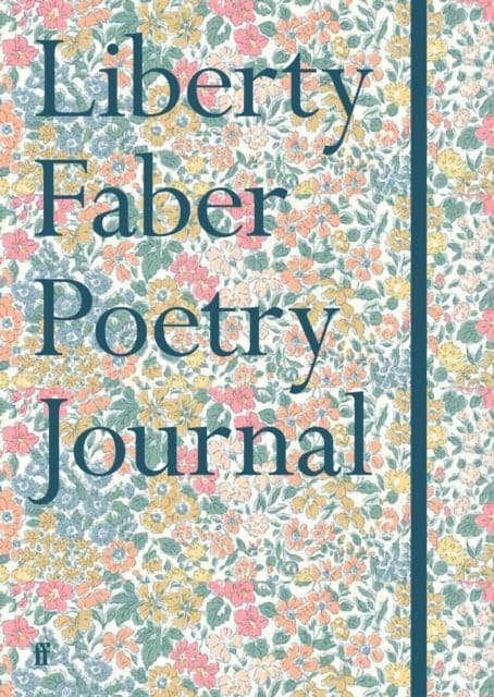 Liberty Faber Poetry Journal - Book from The Bookhouse Broughty Ferry- Just £16.99! Shop now