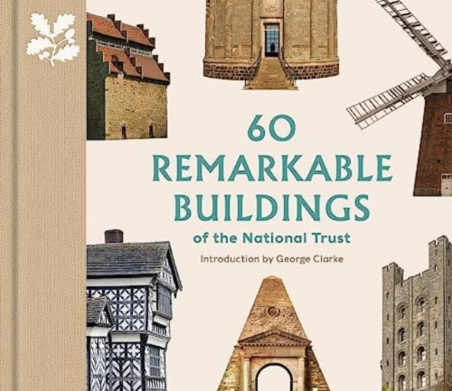 60 Remarkable Buildings of the National Trust-9780707804651