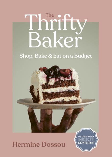 The Thrifty Baker : Shop, Bake & Eat on a Budget - Book from The Bookhouse Broughty Ferry- Just £18.99! Shop now