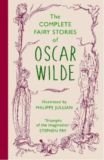 The Complete Fairy Stories of Oscar Wilde : classic tales that will delight this Christmas-9780715654699