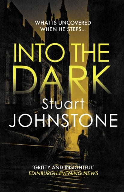 Into the Dark : Your next must-read Scottish crime novel-9780749026530