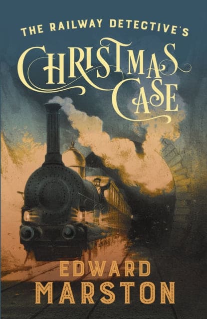 The Railway Detective's Christmas Case : The bestselling Victorian mystery series - Book from The Bookhouse Broughty Ferry- Just £8.99! Shop now