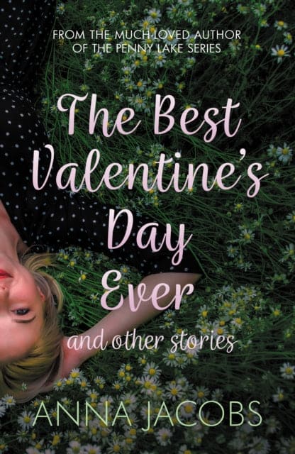 The Best Valentine's Day Ever and other stories : A heartwarming collection of stories from the multi-million copy bestselling author - Book from The Bookhouse Broughty Ferry- Just £8.99! Shop now