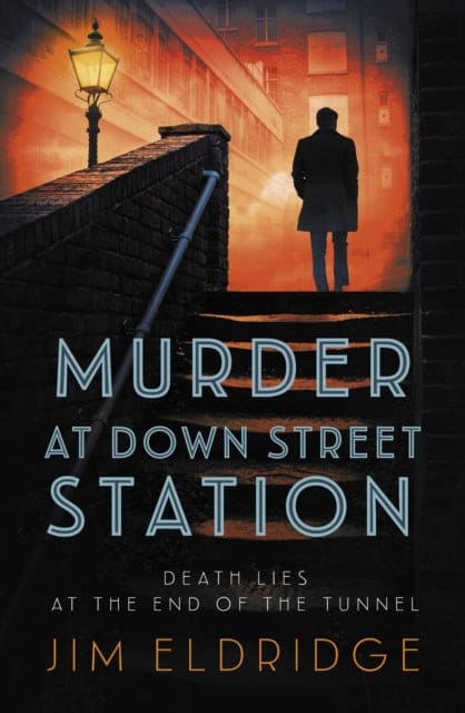 Murder at Down Street Station : The thrilling wartime mystery series - Book from The Bookhouse Broughty Ferry- Just £8.99! Shop now