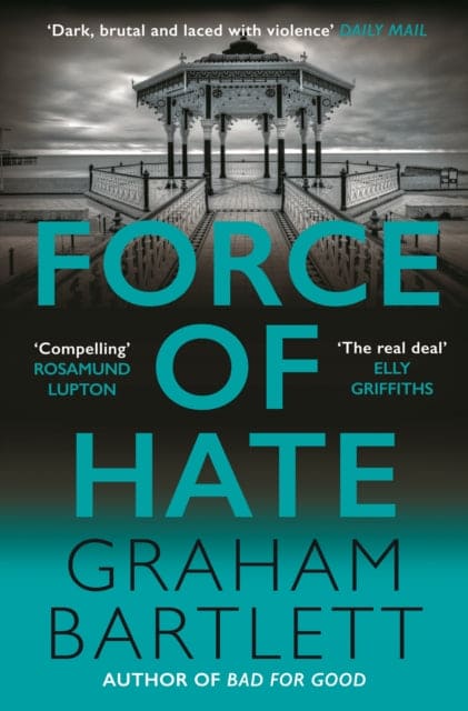 Force of Hate : From the top ten bestselling author - Book from The Bookhouse Broughty Ferry- Just £16.99! Shop now