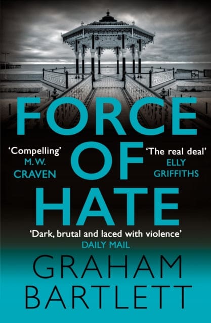 Force of Hate : From the top ten bestselling author - Book from The Bookhouse Broughty Ferry- Just £8.99! Shop now