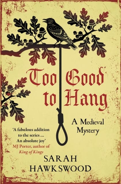 Too Good to Hang : The intriguing medieval mystery series - Book from The Bookhouse Broughty Ferry- Just £8.99! Shop now