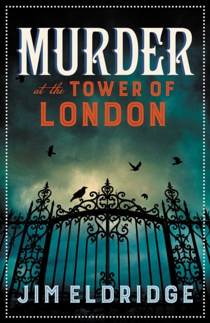 Murder at the Tower of London : The thrilling historical whodunnit - Book from The Bookhouse Broughty Ferry- Just £9.99! Shop now