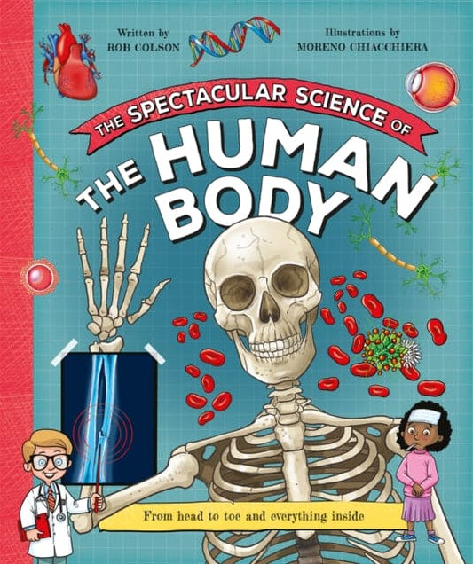 The Spectacular Science  of the Human Body - Book from The Bookhouse Broughty Ferry- Just £10.99! Shop now