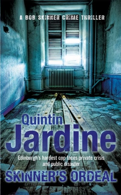 Skinner's Ordeal (Bob Skinner series, Book 5) : An explosive Scottish crime novel - Book from The Bookhouse Broughty Ferry- Just £9.99! Shop now