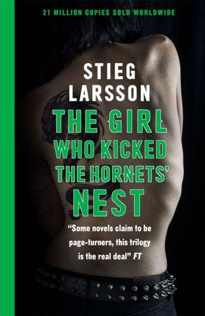 The Girl Who Kicked the Hornets' Nest : The third unputdownable novel in the Dragon Tattoo series - 100 million copies sold worldwide - Book from The Bookhouse Broughty Ferry- Just £9.99! Shop now