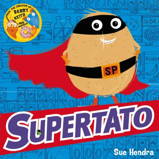 Supertato - Book from The Bookhouse Broughty Ferry- Just £6.99! Shop now