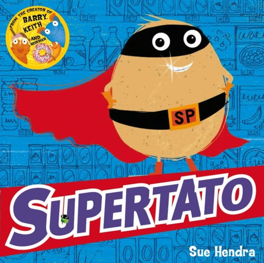 Supertato - Book from The Bookhouse Broughty Ferry- Just £7.99! Shop now