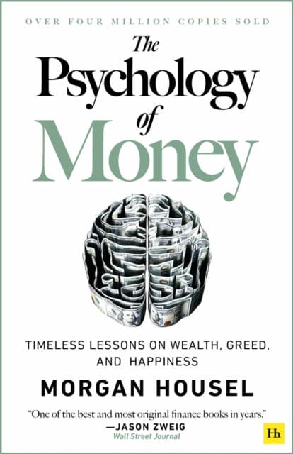 The Psychology of Money : Timeless lessons on wealth, greed, and happiness - Book from The Bookhouse Broughty Ferry- Just £14.99! Shop now